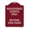 Signmission Registered Guests Beyond This Point Heavy-Gauge Aluminum Architectural Sign, 24" H, BU-1824-23227 A-DES-BU-1824-23227 - alternate 1